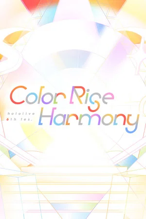 Постер: hololive 6th fes. Color Rise Harmony Day 2 Creators' Stage