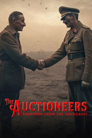 Постер: The Auctioneers: Profiting from the Holocaust