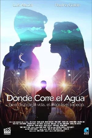 Постер: Donde Corre el Agua