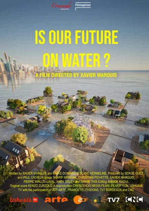 Постер: Is Our Future on Water?
