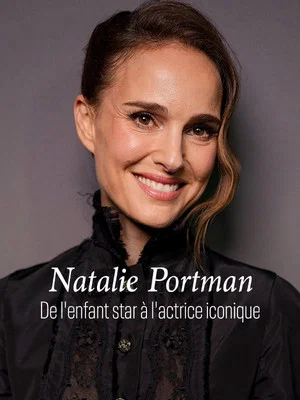 Постер: Natalie Portman - Vom Kinderstar zur Hollywood-Ikone