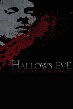 Постер: Hallows Eve: Slaughter on Second Street