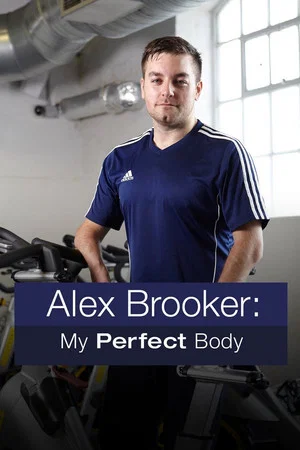 Постер: Alex Brooker: My Perfect Body