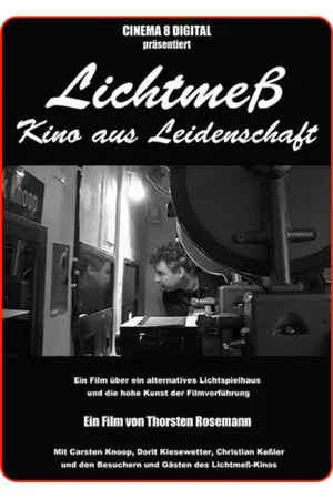 Постер: Lichtmeß - Kino aus Leidenschaft