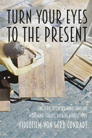 Постер: Turn Your Eyes To The Present