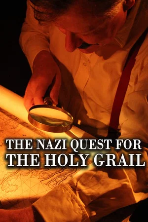 Постер: The Nazi Quest for the Holy Grail