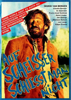 Постер: Auf Scheisser schiesst man nicht