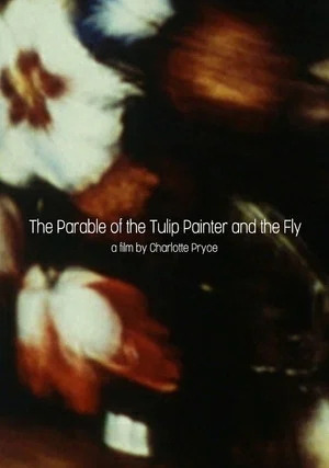 Постер: The Parable of the Tulip Painter and the Fly