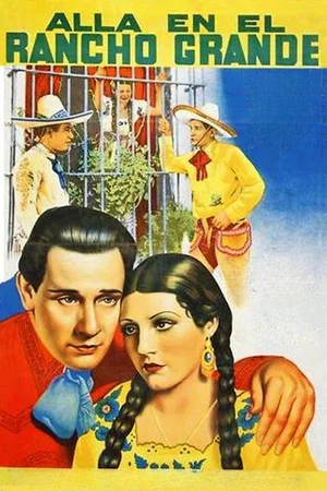 Постер: Allá en el Rancho Grande