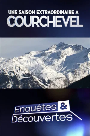 Постер: Une saison extraordinaire à Courchevel
