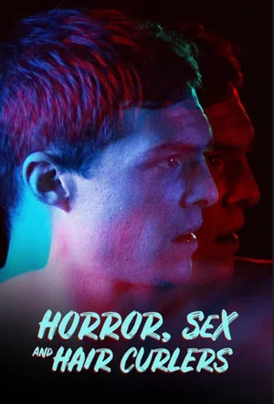 Постер: Horror, Sex & Hair Curlers