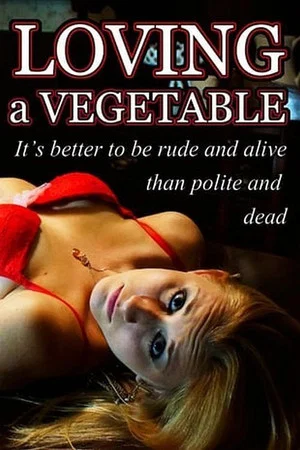 Постер: Loving a Vegetable