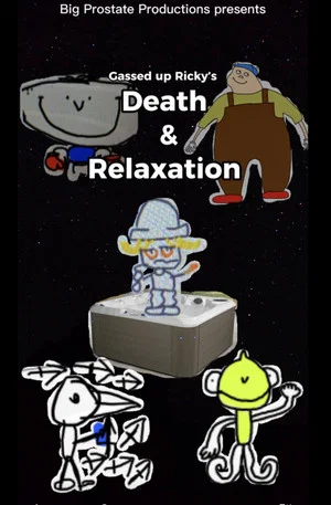 Постер: Gassed up Ricky’s Death & Relaxation