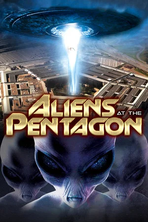 Постер: Aliens at the Pentagon
