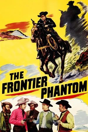 Постер: The Frontier Phantom