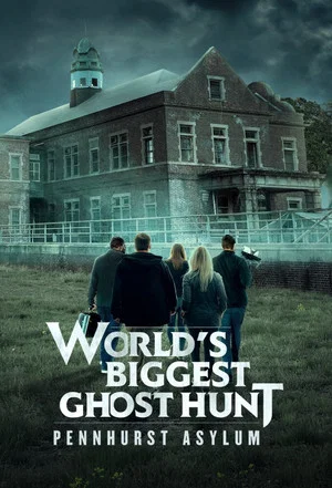 Постер: World's Biggest Ghost Hunt: Pennhurst Asylum