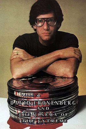Постер: David Cronenberg and the Cinema of the Extreme
