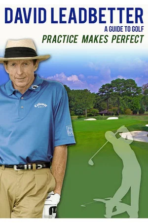 Постер: David Leadbetter : Practice Makes Perfect