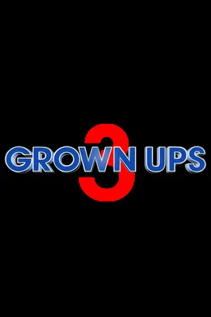 Постер: Grown Ups 3