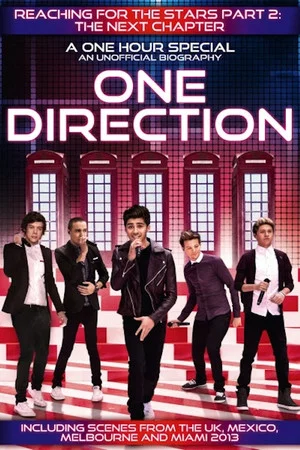 Постер: One Direction: Reaching for the Stars Part 2 - The Next Chapter