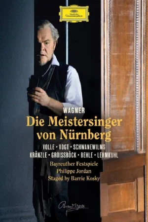Постер: Die Meistersinger von Nürnberg: Bayreuther Festspiele