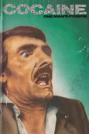 Постер: Cocaine: One Man's Seduction