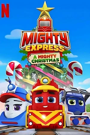 Постер: Mighty Express: A Mighty Christmas