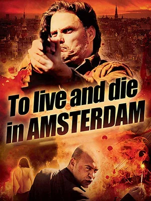 Постер: To Live and Die in Amsterdam