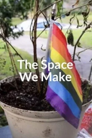 Постер: The Space We Make