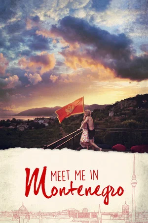 Постер: Meet Me in Montenegro