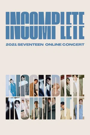 Постер: Seventeen: In-Complete Concert