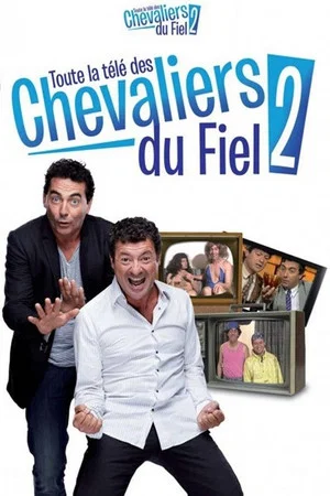 Постер: Toute la télé des Chevaliers du Fiel 2