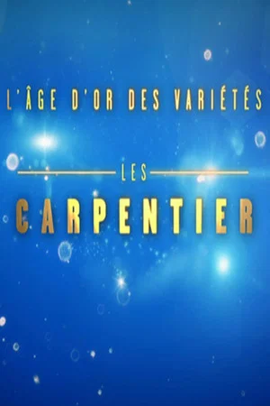 Постер: L'Âge d'or des variétés - Les Carpentier
