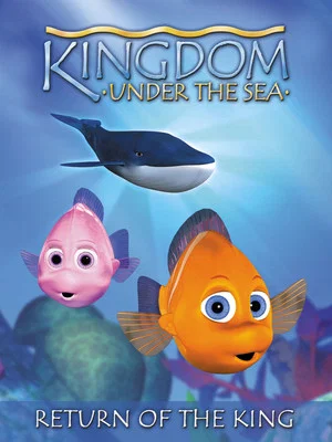 Постер: Kingdom Under The Sea: Return of the King