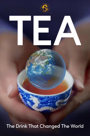 Постер: Tea: The Drink That Changed The World