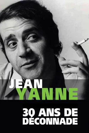 Постер: Jean Yanne, 30 ans de déconnade