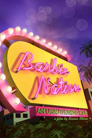 Постер: Barbie Nation: An Unauthorized Tour