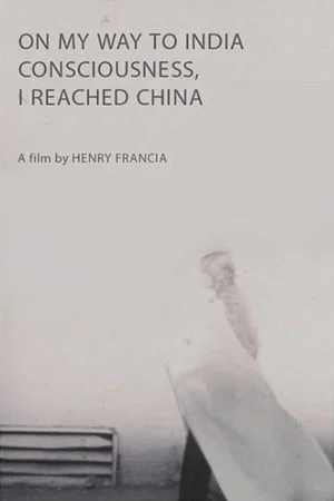 Постер: On My Way to India Consciousness, I Reached China