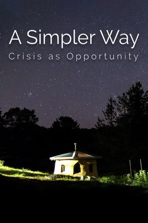 Постер: A Simpler Way: Crisis as Opportunity