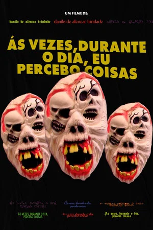 Постер: Ás vezes, durante o dia, percebo coisas