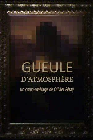 Постер: Gueule d'atmosphère