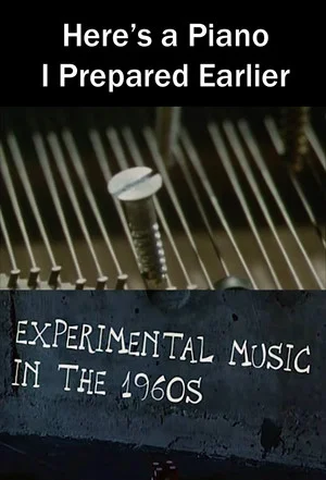 Постер: Here's a Piano I Prepared Earlier