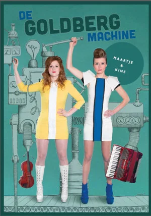 Постер: Maartje & Kine: De Goldberg Machine