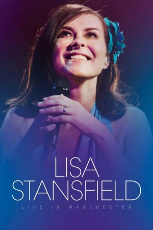 Постер: Lisa Stansfield : Live In Manchester
