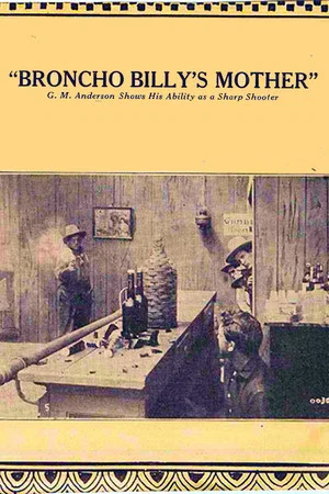 Постер: Broncho Billy's Mother