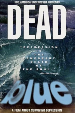 Постер: Dead Blue: Surviving Depression