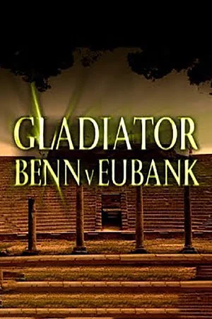 Постер: Gladiator: Benn V Eubank