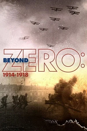 Постер: Beyond Zero: 1914-1918