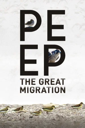 Постер: Peep: The Great Migration