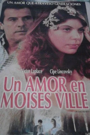 Постер: Un amor en Moisés Ville
